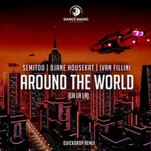 Around The World (La La La) (Quickdrop Remix)