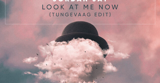 Jordan Jay veröffentlicht "Look At Me Now" im Tungevaag Edit