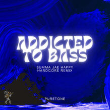 Addicted To Bass