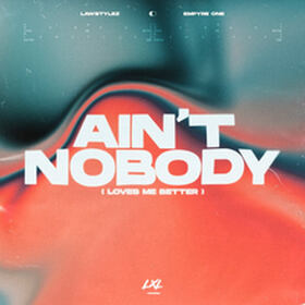 Ain’t Nobody (Loves Me Better)