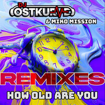 How Old Are You (Remix Edition)