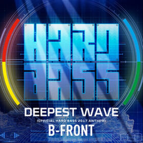 Deepest Wave (Official Hard Bass 2017 Anthem)