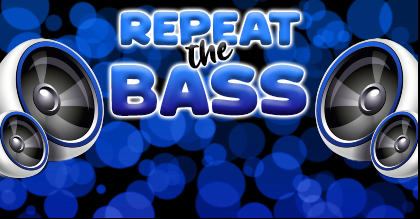 Repeat The Bass